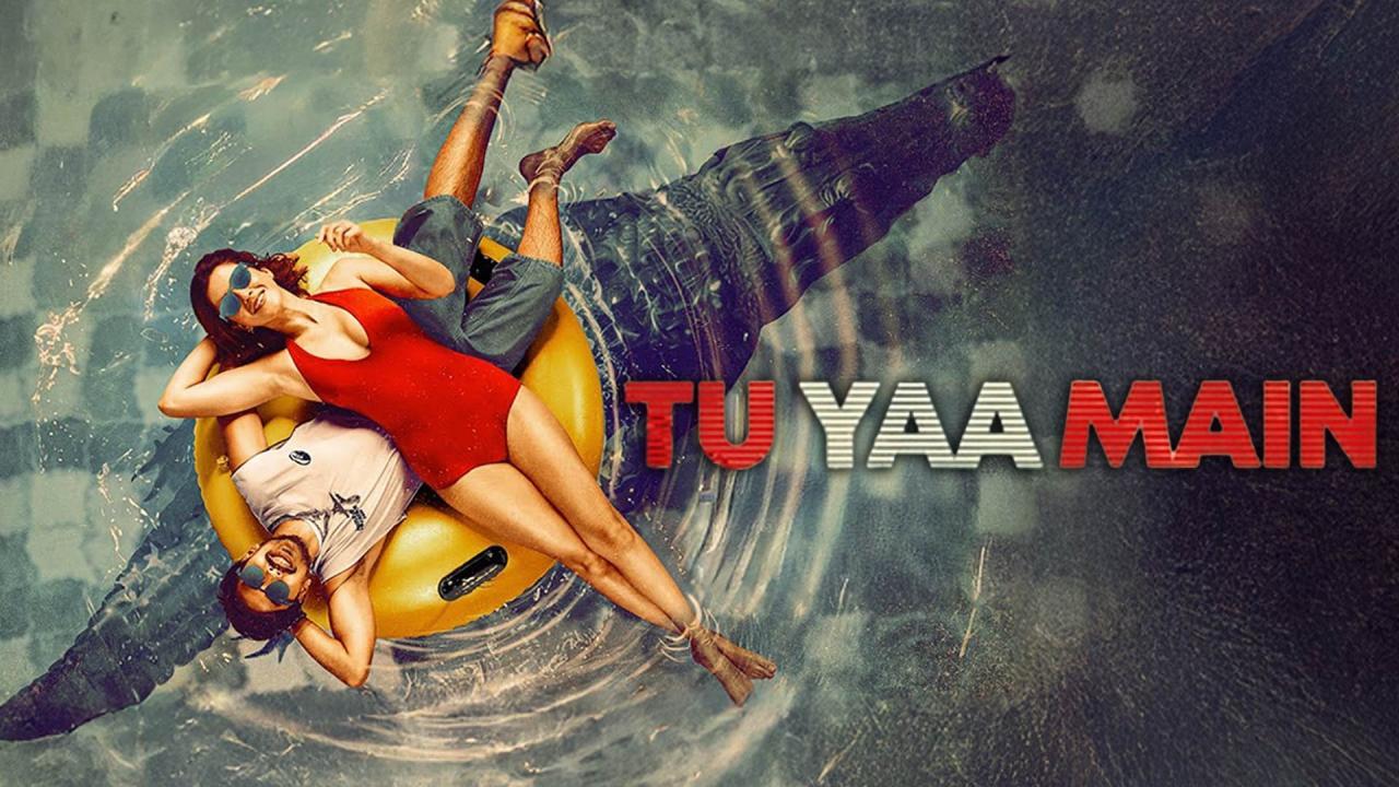فيلم Tu Yaa Main 2026 مترجم
