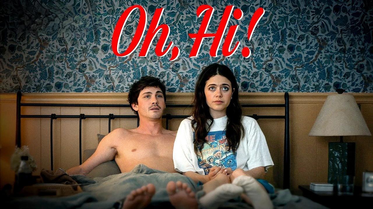 فيلم Oh Hi 2025 مترجم