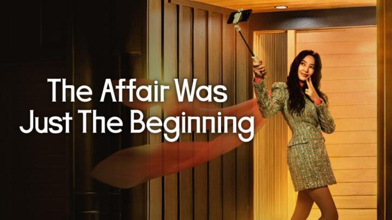 مسلسل The Affair Was Just the Beginning الحلقة 1 الاولى مترجمة