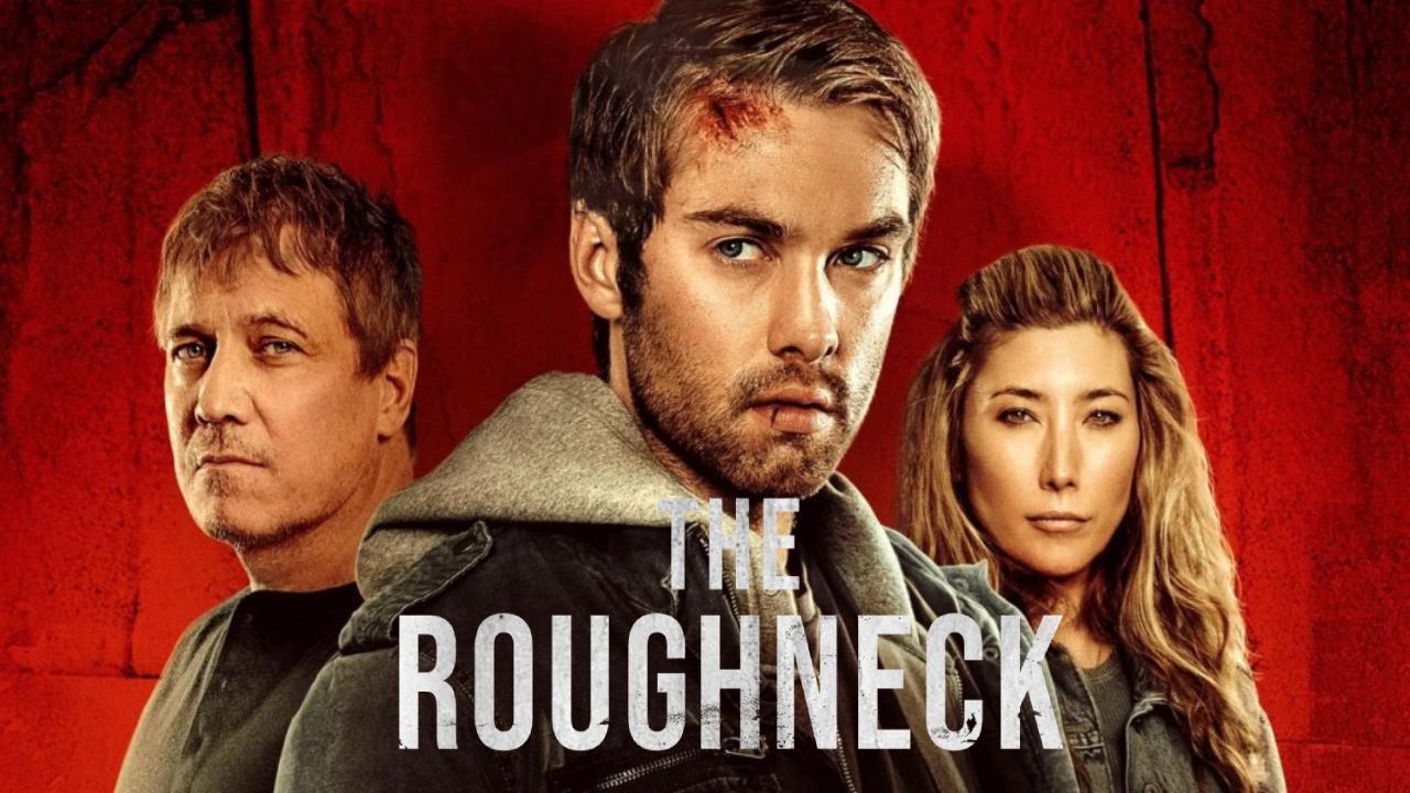 فيلم The Roughneck 2025 مترجم