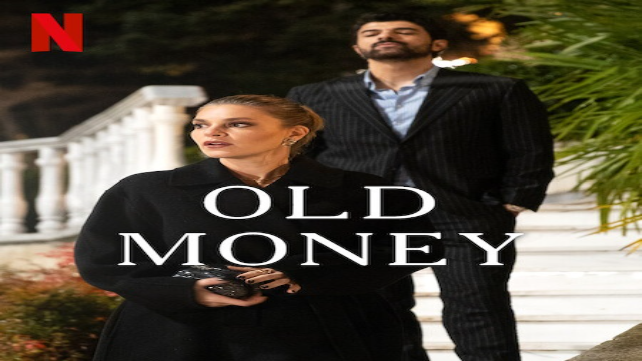 مسلسل المال القديم Old Money الحلقة 7 مترجمة كاملة HD